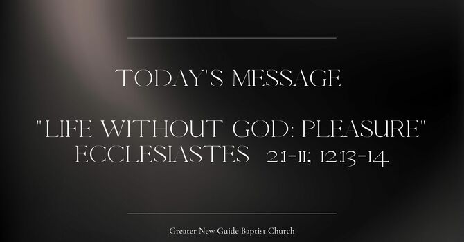 LIFE WITHOUT GOD: PLEASURE"  