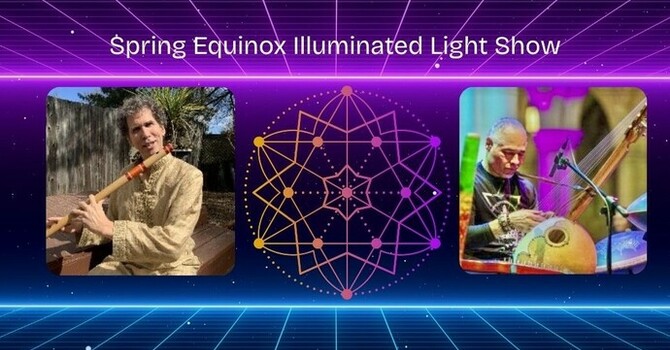 Spring Equinox Illuminated Light Show