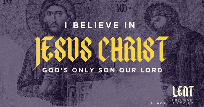 I believe in Jesus Christ