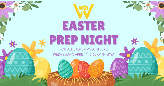 Easter Prep Night