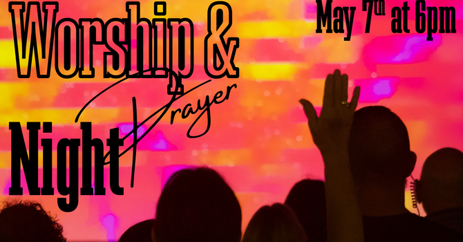 Worship and Prayer Night