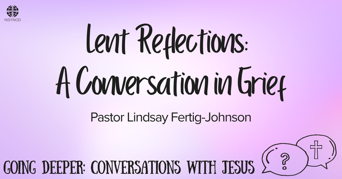 Lent Reflections: Week 5