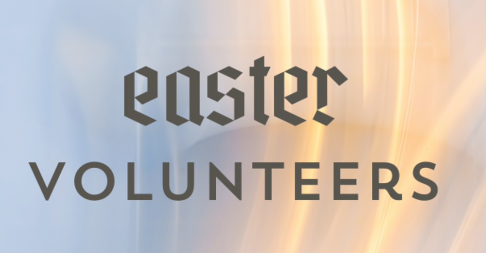 Easter Volunteers