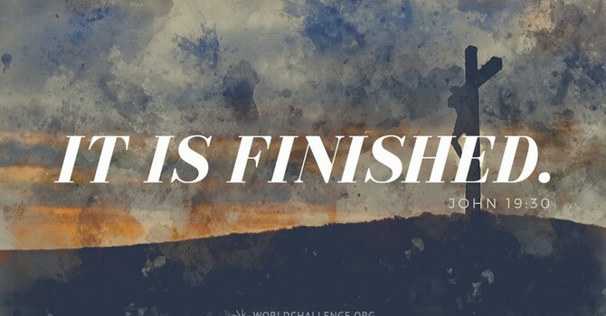 "It Is Finished"