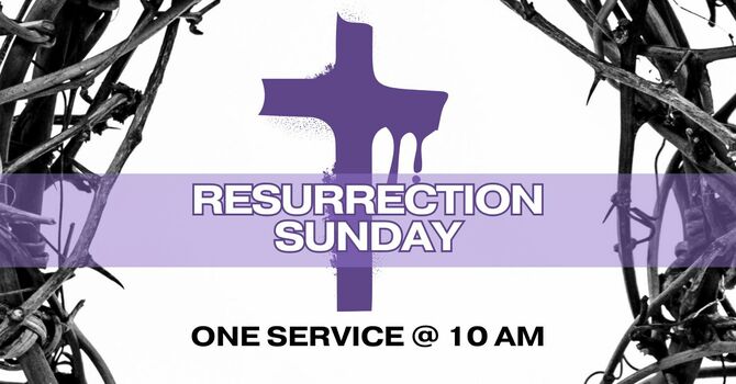 Join us for Resurrection Sunday