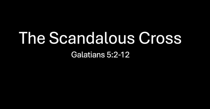 The Scandalous Cross