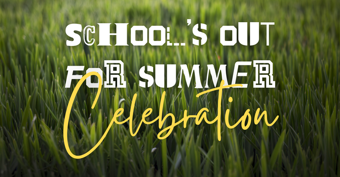 School's Out for Summer