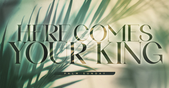 Here Comes Your King