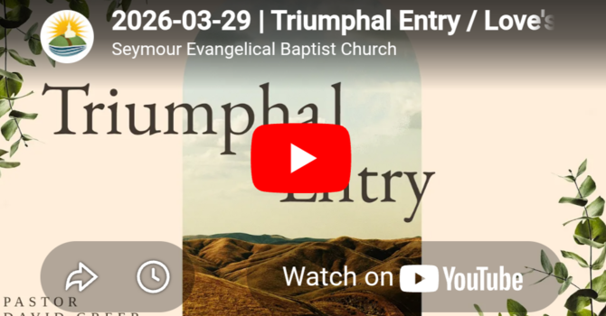 Triumphal Entry/ Love's Sovereign Plan