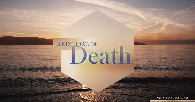 A Kingdom of Death
