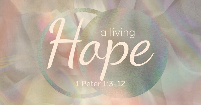 "A Living Hope"