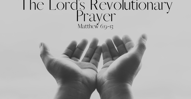 CCLF | Rick Barker "The Lord's Revolutionary Prayer"