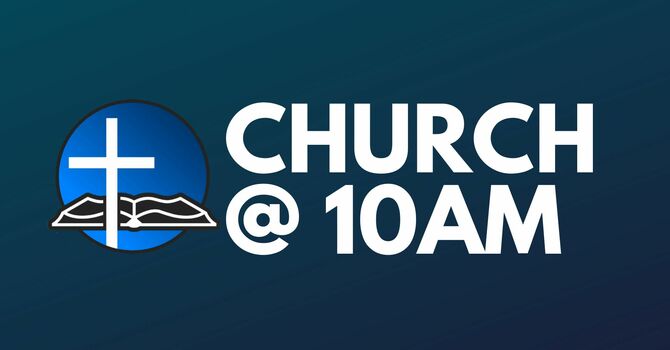 Church @ 10am