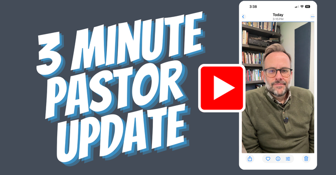 Pastor Update