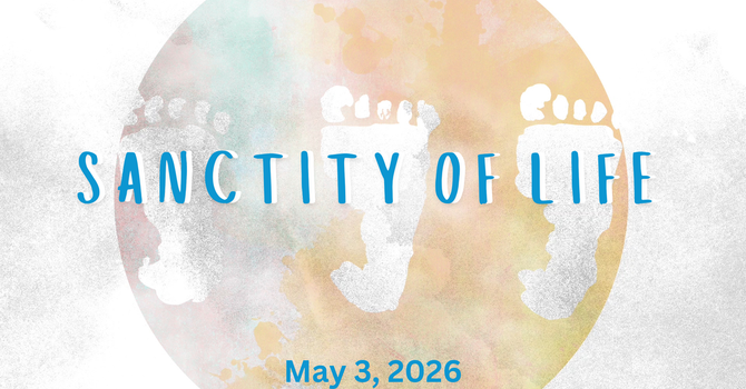 Sanctity of Life Sunday