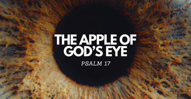 The Apple of God's Eye