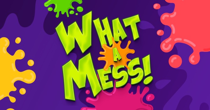 What A Mess VBS image