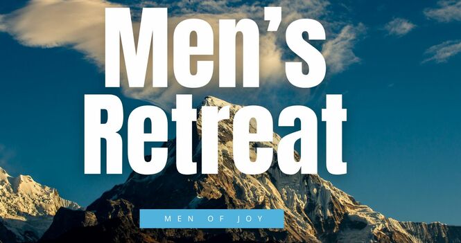 Men of Joy 2026 Summer Retreat