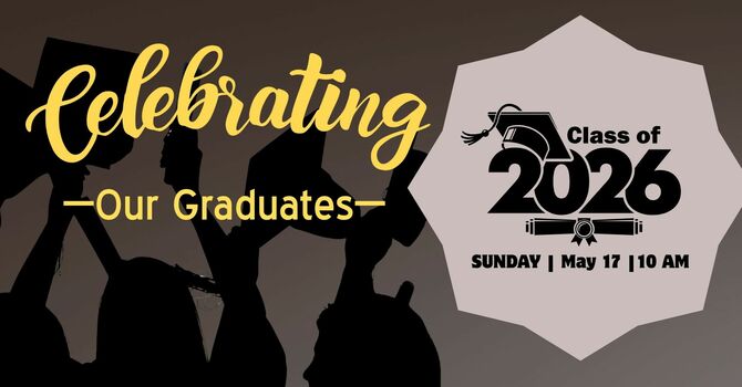 Honoring our Graduates