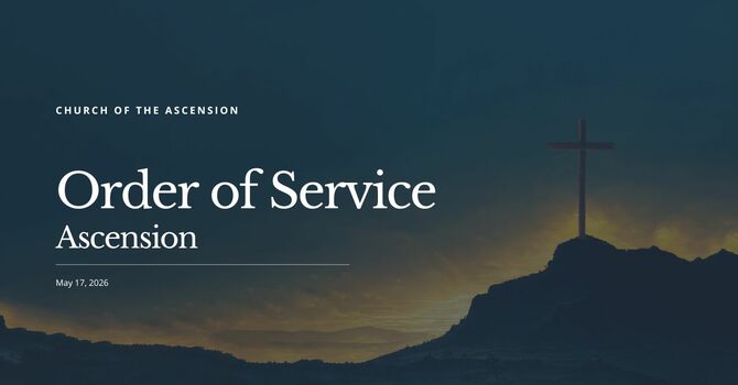 Order of Service: Sunday, May 17, 2026