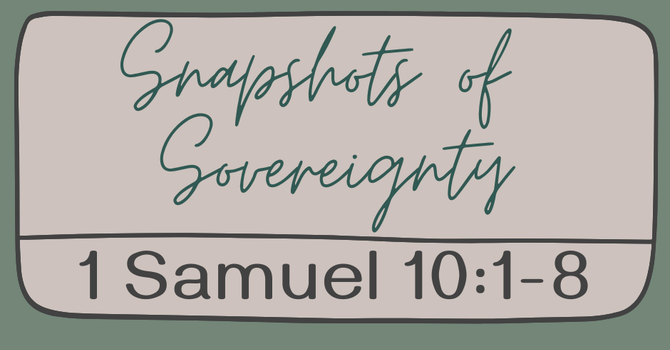 First Baptist Church Kearney MO -Sermon, Snapshots of Sovereignty - Part 20