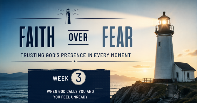 When God Calls You and You Feel Unready