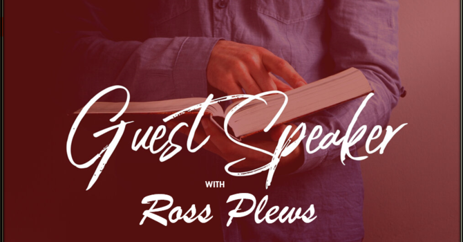 Sunday Sermon with Ross Plews