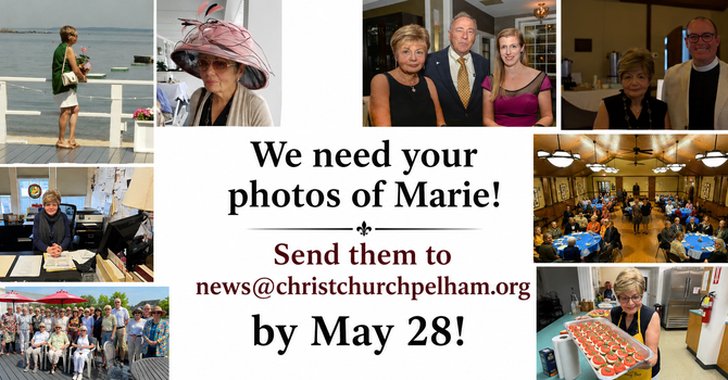 We need your photos of Marie!