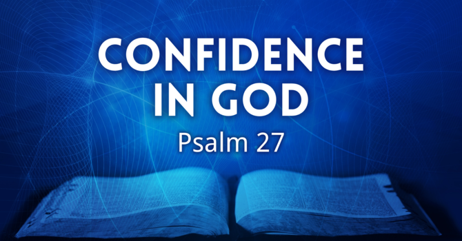 Psalm 27, Confidence in God