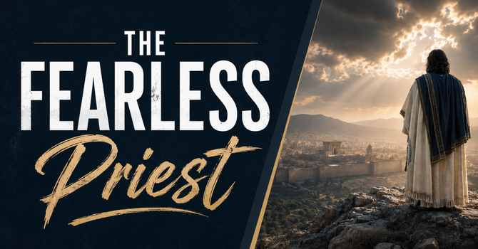 The Fearless Priest