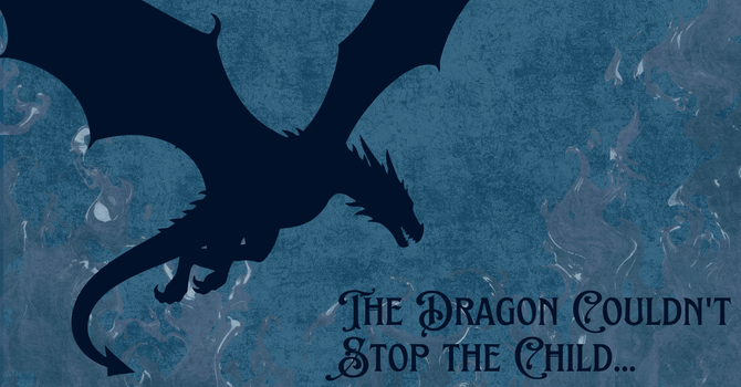The Dragon Couldn't Stop the Child