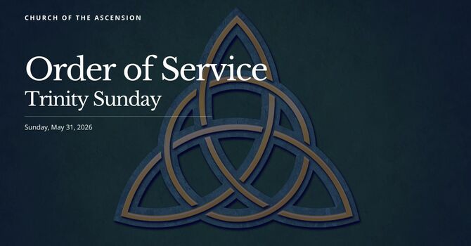 Order of Service: Sunday, May 31, 2026
