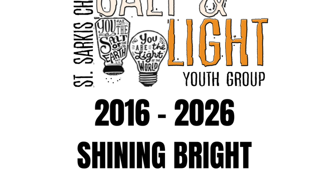 10th Anniversary of Salt & Light Youth Ministry of St. Sarkis Church, Douglaston, New York