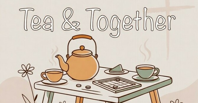 Tea & Together @ St John's