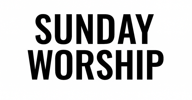 Sunday Worship