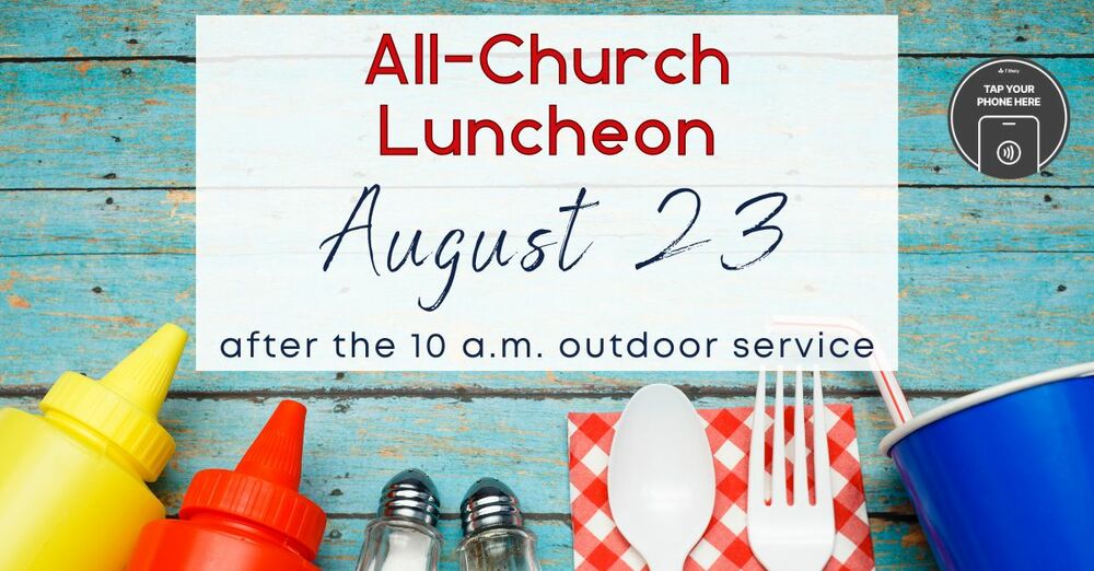 One 10 a.m. Service | Luncheon to Follow