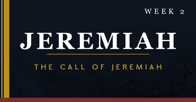 The Call of Jeremiah