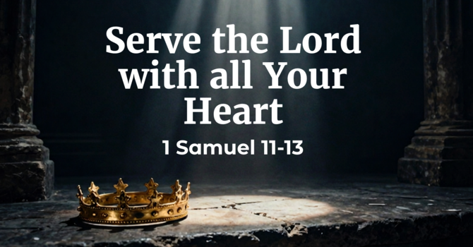 Serve the Lord with all Your Heart