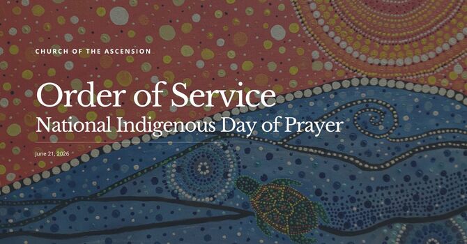 Order of Service: Sunday, June 21