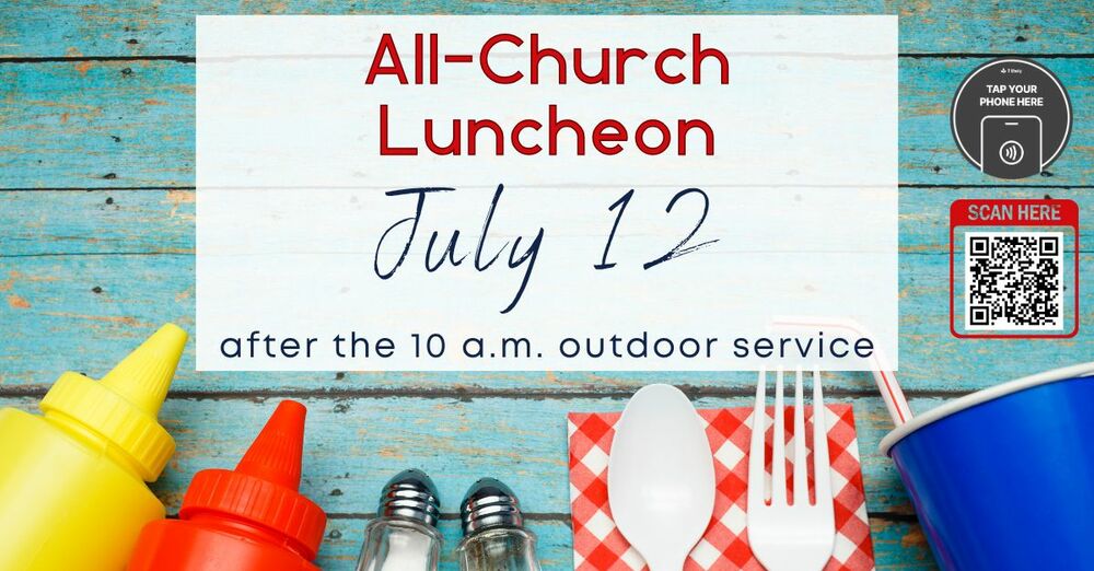 One 10 a.m. Service | Luncheon to Follow