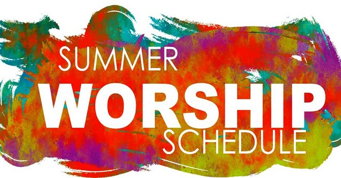 Summer Worship Schedule