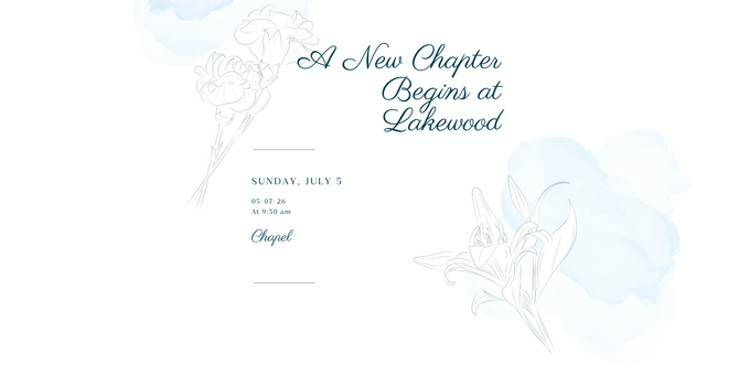 A New Chapter Begins at Lakewood