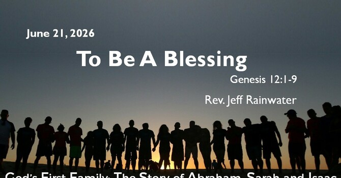 To Be A Blessing