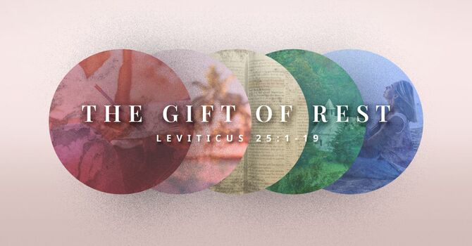 The Gift of Rest