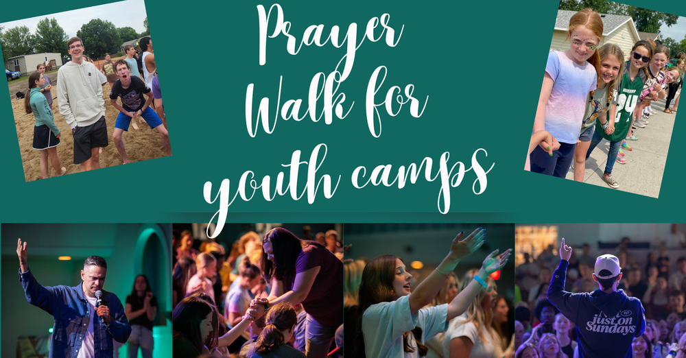 Prayer Walk for Youth Camps