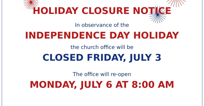 INDEPENDENCE DAY HOLIDAY OBSERVANCE