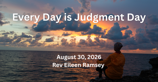 Everyday is Judgment Day