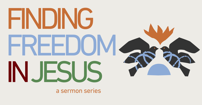 Finding Freedom in Jesus-Loved