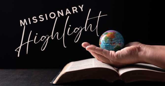 Missionary Message - Bill Crawford