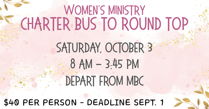 Women's Ministry Round Top Trip 